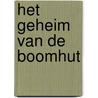 Het geheim van de boomhut door Yvonne Kroonenberg