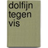 Dolfijn tegen vis door Mary Meinking