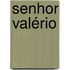 Senhor Valério
