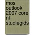 MOS outlook 2007 core NL studiegids [77-604]
