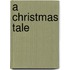 A christmas tale