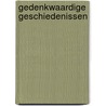 Gedenkwaardige geschiedenissen by Graddy Boven