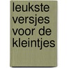 Leukste versjes voor de kleintjes door Ron Schroder