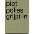 Piet Polies grijpt in