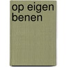 Op eigen benen by Hetty Luiten