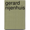 Gerard Nijenhuis by Gerard Nijenhuis