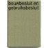 Bouwbesluit en gebruiksbesluit