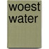 Woest water