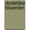 Dodelijke bloemen by Karin Wahlberg