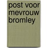 Post voor mevrouw Bromley door Stefan Brijs