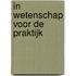 In wetenschap voor de praktijk