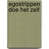 Egostrippen doe het zelf