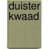 Duister kwaad by Alex Kava