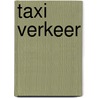 Taxi verkeer by Unknown