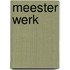 Meester Werk