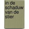 In de schaduw van de stier door Steven Adolf