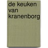 De keuken van Kranenborg by Robert Kranenborg