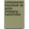 Volwassenen kleurboek De Grote Uitdaging : Kattenfobie by Emmy Sinclaire