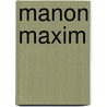 Manon Maxim by Mel Hartman