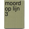 Moord op lijn 3 door Roy Peters