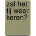 Zal het tij weer keren?