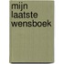 Mijn laatste wensboek