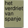 Het verdriet van Spanje by Christiane Stallaert