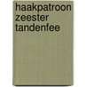 Haakpatroon Zeester Tandenfee by Stefanie Trouwborst-Wijers