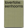 Toverfolie: eenhoorns by Unknown