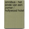 Omnibus - Het einde van een zomer / Hollywood Hotel by Danielle Steel