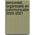 Personeel, organisatie en communicatie 2020-2021