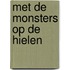 Met de monsters op de hielen