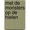 Met de monsters op de hielen door Roland Derveaux