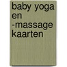 Baby Yoga en -Massage Kaarten door Gea Scholtens – Stiekema