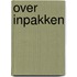 Over inpakken
