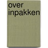 Over inpakken by René Zanderink