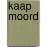 Kaap Moord by Peter van Beek