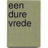 Een dure vrede door Mark de Geest