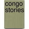 Congo Stories door Ryan Gosling