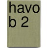 havo B 2 by Unknown