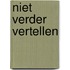 Niet verder vertellen
