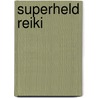 Superheld Reiki by Silvia Oliveira