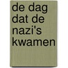 De dag dat de nazi's kwamen by Stephen Matthews