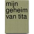 Mijn geheim van Tita