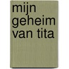 Mijn geheim van Tita door Fatinha Ramos