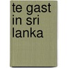 Te gast in Sri Lanka door Mirjam van den Berg