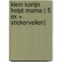 Klein Konijn helpt mama ( 5 ex + stickervellen)