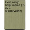 Klein Konijn helpt mama ( 5 ex + stickervellen) door John Bond