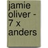 Jamie Oliver - 7 x anders