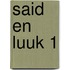Said en Luuk 1